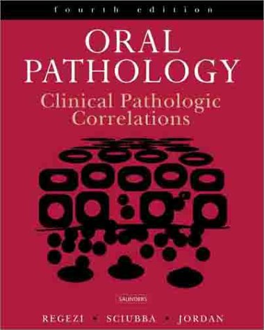 Oral Pathology Clinical Pathologic Correlations 4th Edition Joseph A Regezi