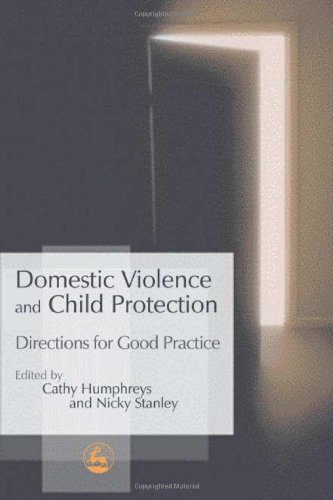 Domestic Violence And Child Protection Directions For Good Practice Cathy Humphreys