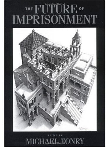 The Future Of Imprisonment Michael Tonry