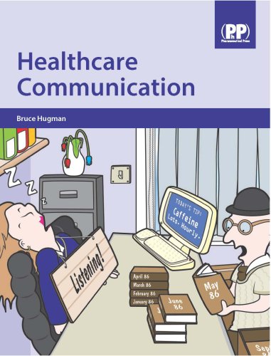 Healthcare Communication 1st Edition Bruce Hugman