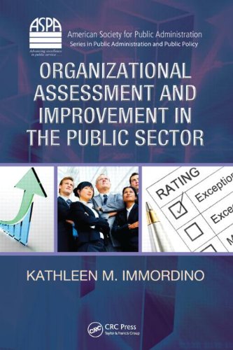 Organizational Assessment And Improvement In The Public Sector American Society For Public Administration Series In Public Administration And Public Policy 1st Edition Kathleen Immordino