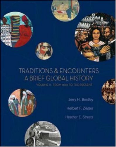 Traditions Encounters A Brief Global History Volume Ii 1st Edition Jerry Bentley