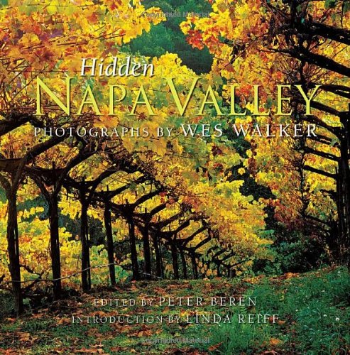 Hidden Napa Valley Revised And Expanded Edition 1st Edition Peter Beren
