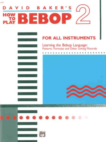 How To Play Bebop Volume 2 David Baker