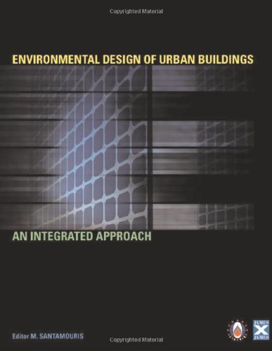 Environmental Design Of Urban Buildings An Integrated Approach Mat Santamouris