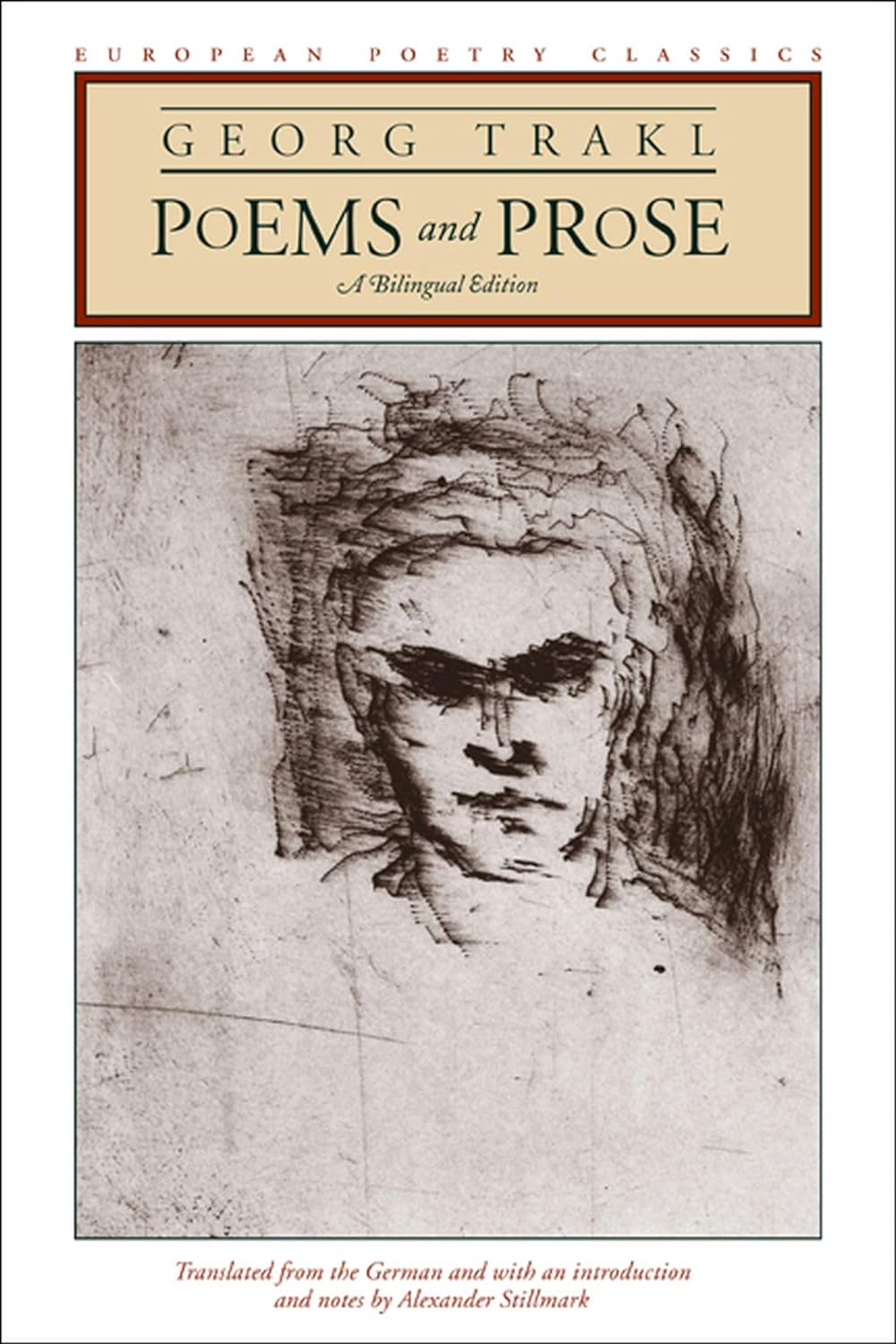 Poems And Prose A Bilingual Edition European Poetry Classics Bilingual Georg Trakl