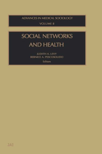 Social Networks And Health Advances In Medical Sociology Volume 8 Ja Levy