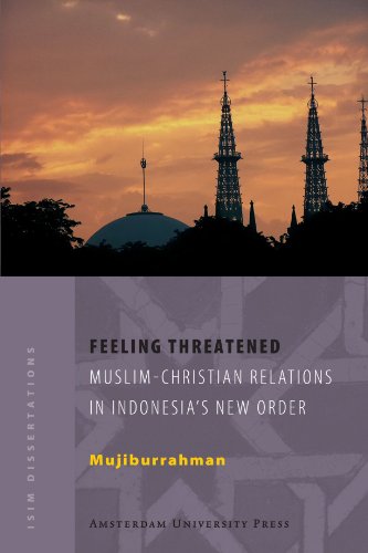 Feeling Threatened Muslimchritian Relations In Indonesias New Order Mujiburrahman
