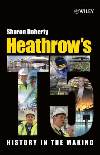 Heathrows Terminal 5 History In The Making Sharon Doherty