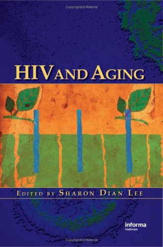 Hiv And Aging 1st Edition Sharon Dian Lee