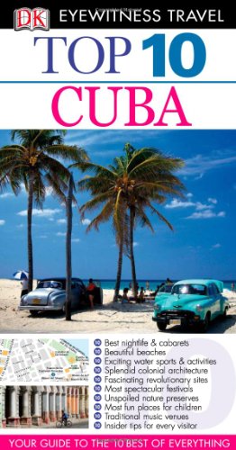 Top 10 Cuba Eyewitness Top 10 Travel Guides Papmap Dk Publishing
