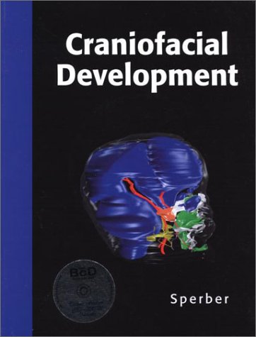 Craniofacial Development And Growth Craniofacial Development 1st Geoffrey H Sperber