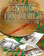 Central And East Africa 1880 To The Present From Colonialism To Civil War Exploration Of Africa Daniel E Harmon