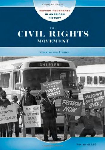 The Civil Rights Movement Striving For Justice Reform Movements In American History 1st Edition Tim Mcneese