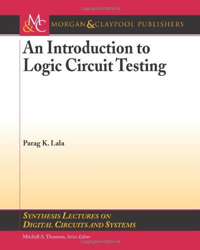 An Introduction To Logic Circuit Testing Parag K Lala