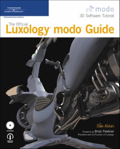 The Official Luxology Modo Guide 1st Edition Daniel M Ablan