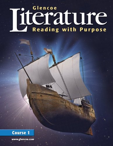 Glencoe Literature Reading With Purpose Course 1 Jeffrey D Wilhelm