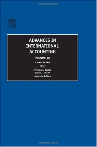 Advances In International Accounting Volume 18 Advances In International Accounting J Timothy Sale