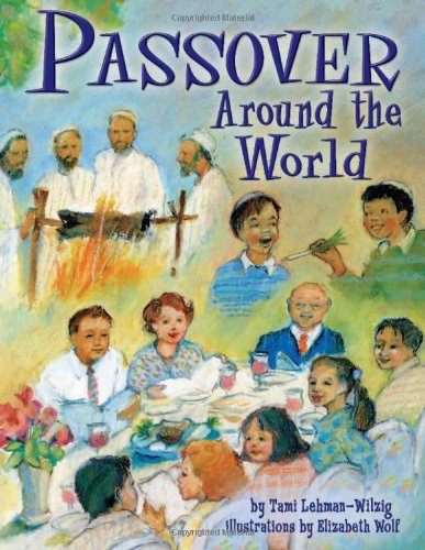 Passover Around The World Passover Tami Lehmanwilzig
