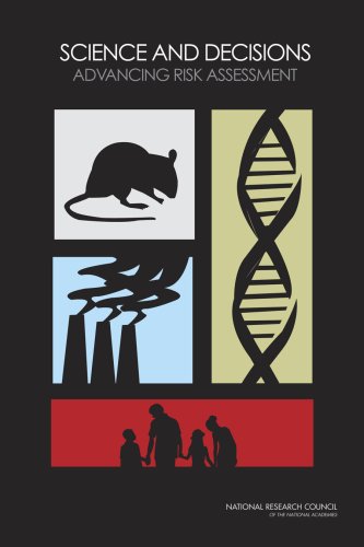 Science And Decisions Advancing Risk Assessment 1st Edition Committee On Improving Risk Analysis Approaches Used By The Us Epa