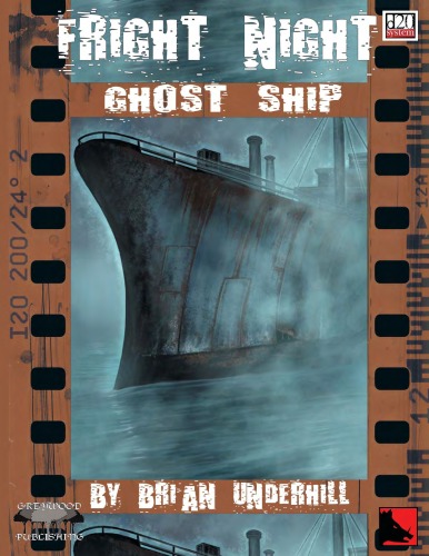 Fright Night Ghost Ship D20 System 1st Brian Underhill