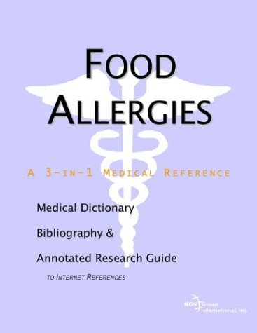 Food Allergies A Medical Dictionary Bibliography And Annotated Research Guide To Internet References Health Publica Icon Health Publications