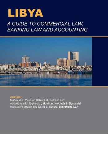 Libya A Guide To Commercial Law Banking Law And Accounting Business Investment Review Frere Cholmeleyeversheds