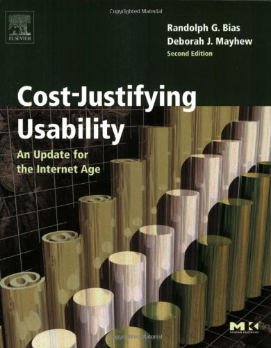 Costjustifying Usability Second Edition An Update For The Internet Age Second Edition Interactive Technologies 2nd Edition Randolph G Bias