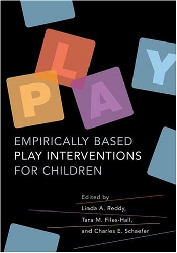 Empirically Based Play Interventions For Children 1st Edition Linda A Reddy