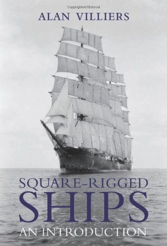Squarerigged Ships An Introduction Alan Villiers
