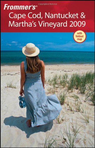 Frommers Cape Cod Nantucket Marthas Vineyard 2009 Frommers Complete Revised Laura M Reckford