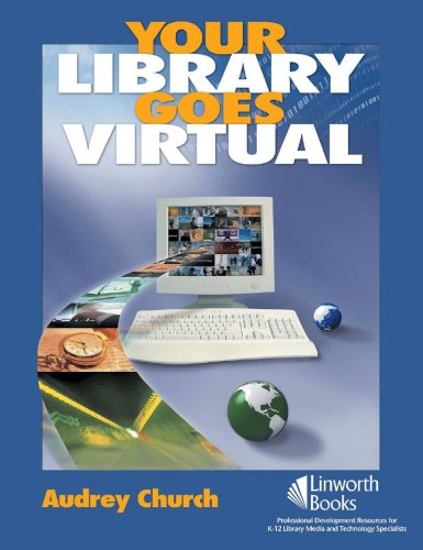 Your Library Goes Virtual Audrey P Church
