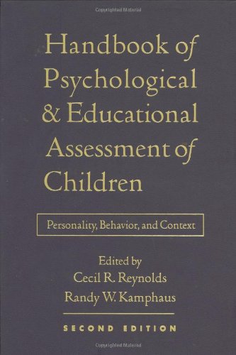 Handbook Of Psychological And Educational Assessment Of Children Personality Behavior And Context 2nd Edition Second Edition Cecil R Reynolds