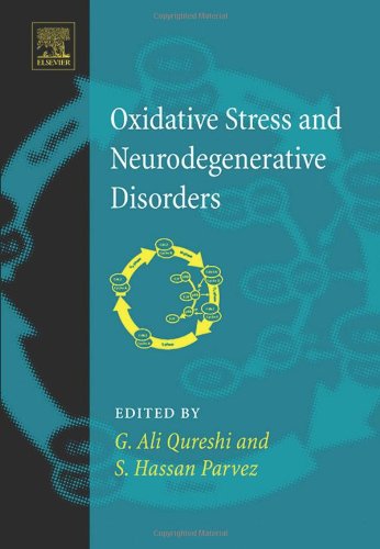 Oxidative Stress And Neurodegenerative Disorders 1st Edition G Ali Qureshi Editor