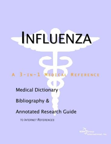 Influenza A Medical Dictionary Bibliography And Annotated Research Guide To Internet References Health Publica Icon Health Publications