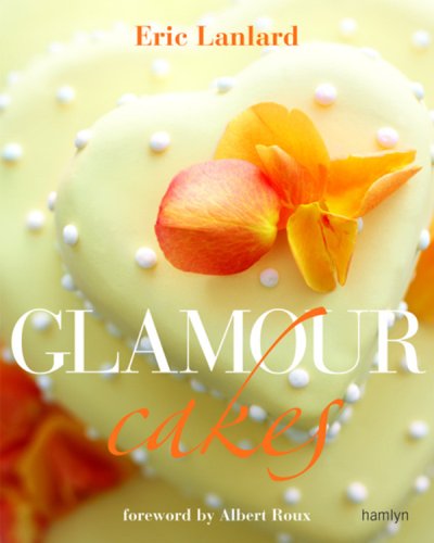Glamour Cakes Eric Lanlard