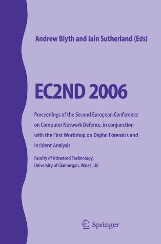 Ec2nd 2006 Proceedings Of The Second European Conference On Computer Network Defence In Conjunction With The First Workshop On Digital Forensics And Incident Analysis 1st Edition Andrew Blyth