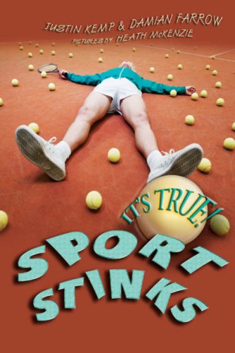 Its True Sport Stinks Its True Its True Justin Kemp Damian Farrow