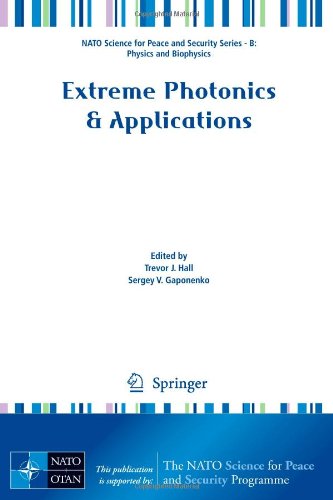 Extreme Photonics Applications Nato Science For Peace And Security Series B Physics And Biophysics 1st Edition Sofia Paredes