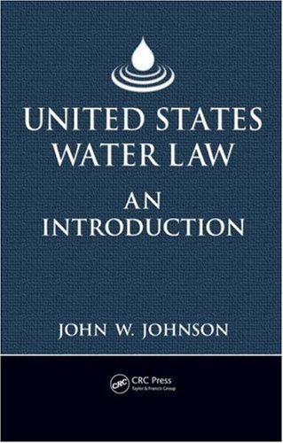 United States Water Law An Introduction 1st Edition John W Johnson