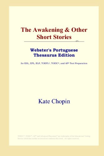 The Awakening Other Short Stories Websters Portuguese Thesaurus Edition Kate Chopin