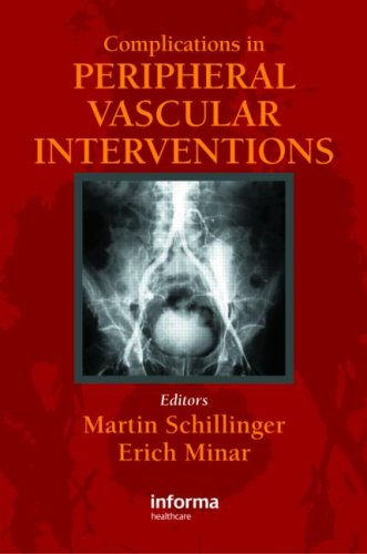 Complications In Peripheral Vascular Interventions 1st Edition Martin Schillinger