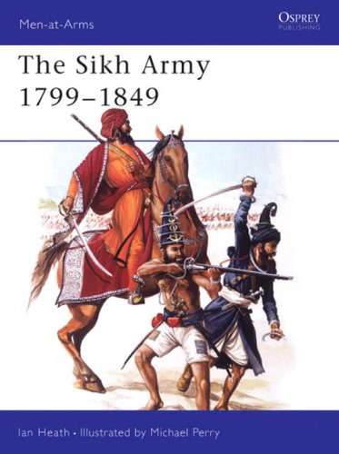 The Sikh Army 17991849 Menatarms 421 Ian Heath