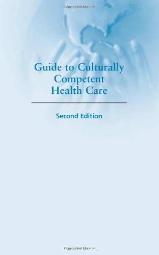 Guide To Culturally Competent Health Care 2nd Ed 2nd Edition Larry D Purnell