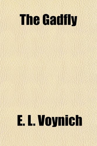 The Gadfly E L Voynich