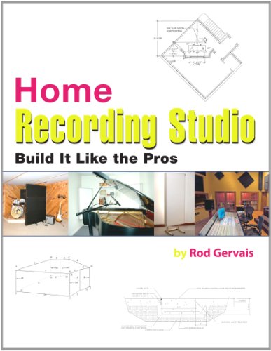 Home Recording Studio Build It Like The Pros 1st Edition Rod Gervais