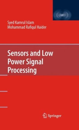 Sensors And Low Power Signal Processing 1st Edition Syed Kamrul Islam