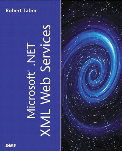 Microsoftr Net Xml Web Services Sams White Book Robert Tabor