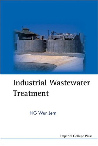 Industrial Wastewater Treatment 1st Edition Ng Wun Jern