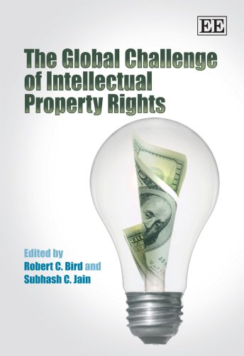 The Global Challenge Of Intellectual Property Rights Robert C Bird